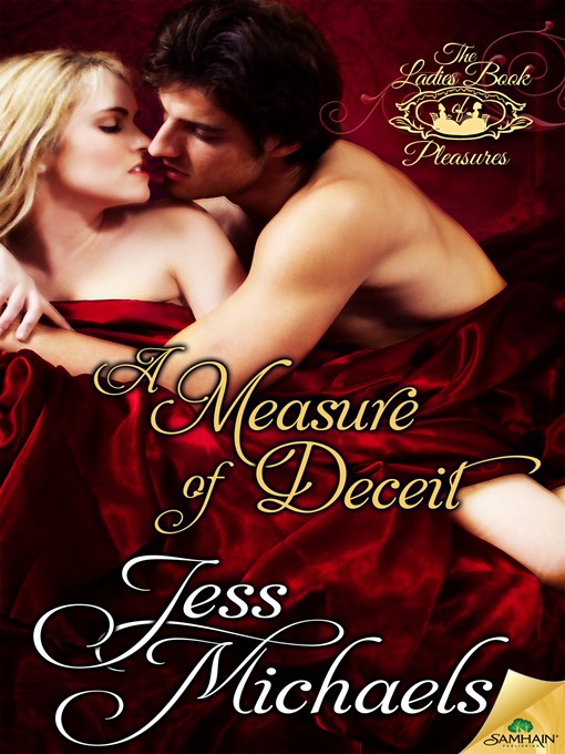 Title details for A Measure of Deceit by Jess Michaels - Available